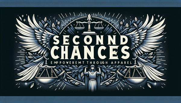 Empowerment Threads: Second Chances & Social Justice Breaking Free Industries