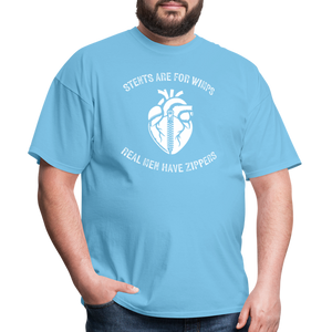 Heart Surgery Tee: Stents Are for Wimps, Real Men Have Zippers - aquatic blue