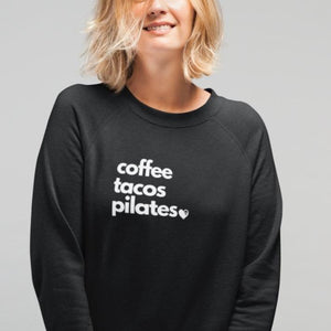 Coffee Tacos Pilates Sweatshirt - Marisa In Motion