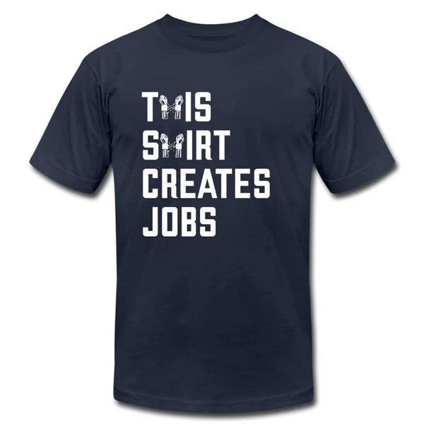 Breaking Free - This Shirt Creates Jobs Unisex T-Shirt - Breaking Free Industries