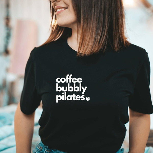 Coffee Bubbly Pilates T-Shirt - Breaking Free Industries