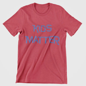 Kids Matter T-Shirt - Breaking Free Industries