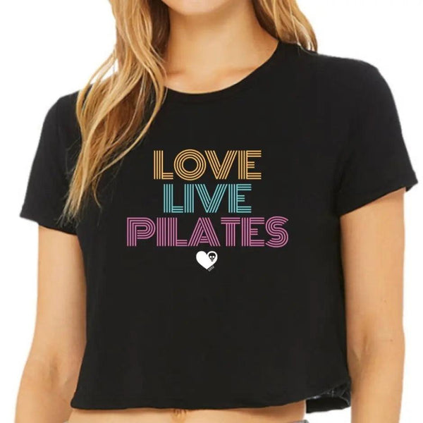 Love Live Pilates Crop Top - Breaking Free Industries