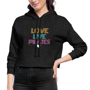 Love Live Pilates Cropped Hoodie - Breaking Free Industries