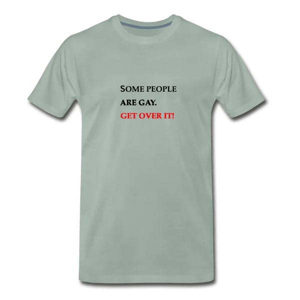 Some People Are Gay - Get Over It Unisex Pride T-Shirt LGBTQ+