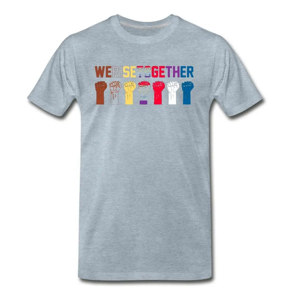 We Rise Together Unisex Pride T-Shirt - Breaking Free Industries