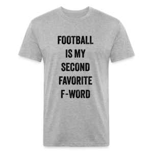 Football is my second favorite f-word - heather gray