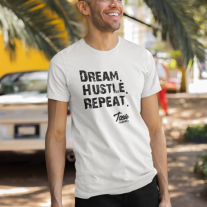Breaking Free - Taste Collective: Dream. Hustle. Repeat. - Breaking Free - Custom Apparel by Breaking Free Industries